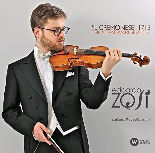 Album herunterladen Edoardo Zosi, Stefania Redaelli - Il Cremonese 1715 The Stradivari Session