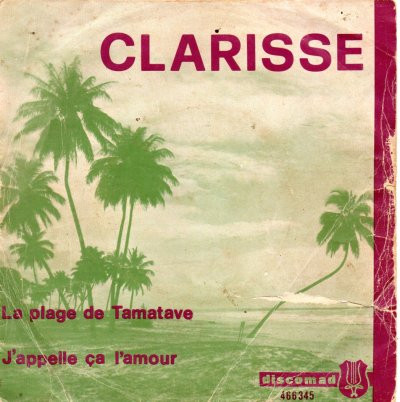 Clarisse La Plage De Tamatave J Appelle Ca L Amour Vinyl Discogs