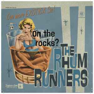 On The Rocks? - The Rhum Runners