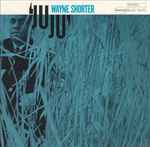 Wayne Shorter – Juju (1965, Vinyl) - Discogs