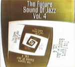 Cover of The Future Sound Of Jazz Vol. 4, 1997, CD