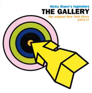 Nicky Siano's Legendary The Gallery (The Original New York Disco 1973-77) - Nicky Siano