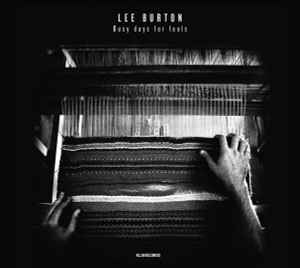Lee Burton - Busy Days For Fools album cover