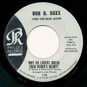 Why Do Lovers Break Each Other's Heart? / Dr. Kaplan's Office - Bob B. Soxx And The Blue Jeans