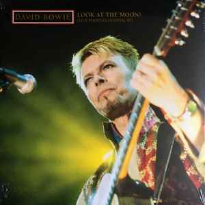David Bowie - Look At The Moon! (Live Phoenix Festival 97) album cover