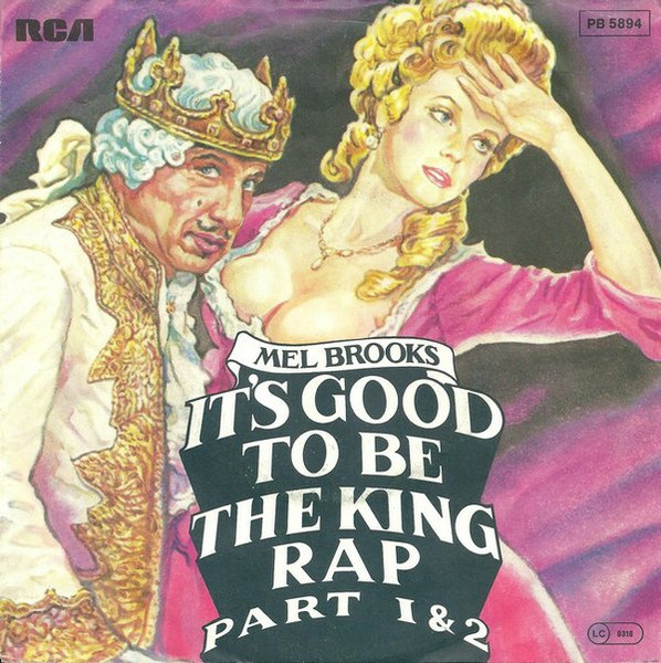 Mel Brooks – It's Good To Be The King Rap Part 1 & 2 (1981