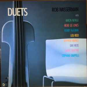 Rob Wasserman – Duets (1988, Vinyl) - Discogs