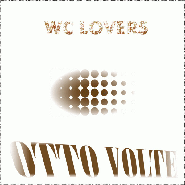 télécharger l'album WC Lovers - Otto Volte