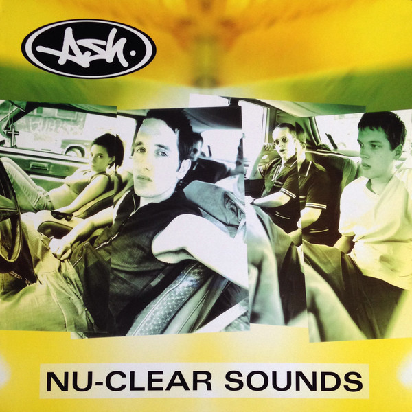 Ash – Nu-Clear Sounds (2023, Clear With Green Nuclear Splatter 