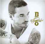 JBalvin La Familia B Sides 2015 CD Discogs