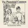 The Plumstead Common - Rockminster Abbey