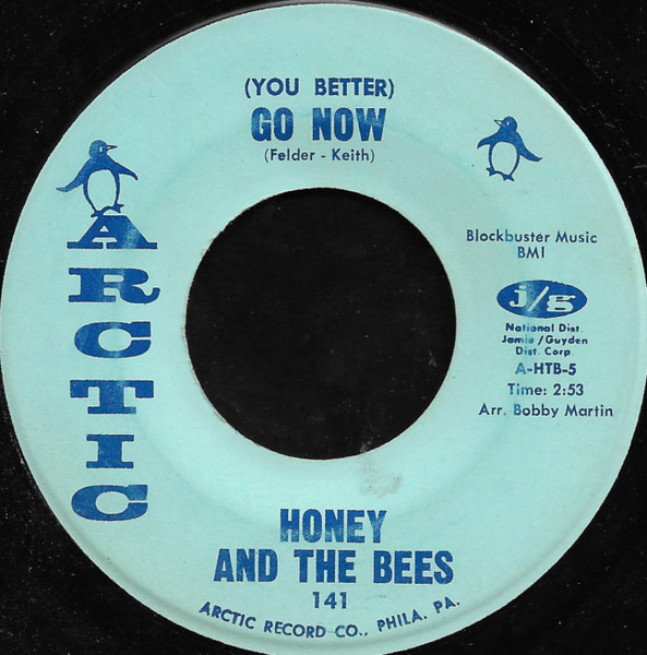 Honey And The Bees – (You Better) Go Now / Why Do You Hurt The