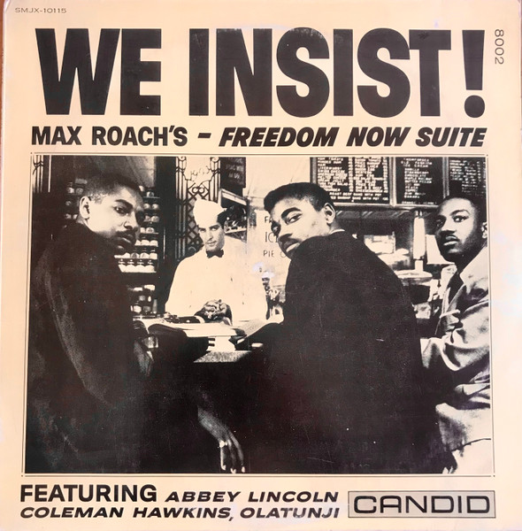 Max Roach – We Insist! Max Roach's Freedom Now Suite (1961, Vinyl