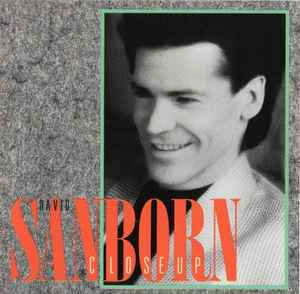 David Sanborn - Close-Up album cover