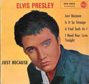 Elvis Presley - Just Because