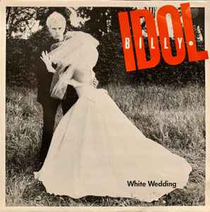 Billy Idol - White Wedding album cover