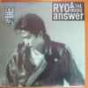 Ryo & The Rocks - Answer