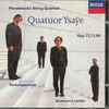 Mendelssohn* - Quatuor Ysaÿe - String Quartets Opp. 12, 13, 80