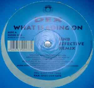 DEX - What Is Going On album cover