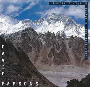 David Parsons - Tibetan Plateau + Sounds Of The Mothership album cover