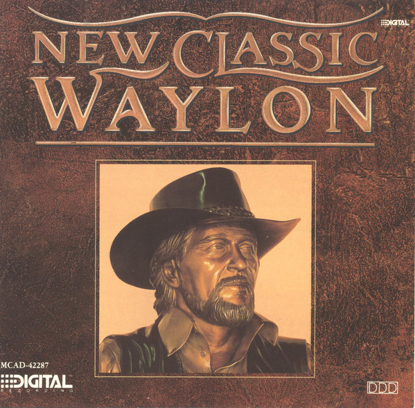 Waylon Jennings – New Classic Waylon (1989, CD) - Discogs