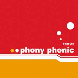 Phony Phonic - Capsule