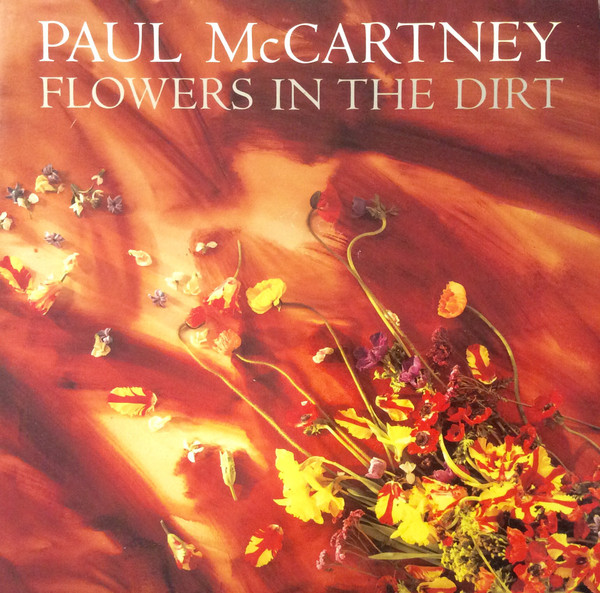 Обложка конверта виниловой пластинки Paul Mccartney - Flowers In The Dirt