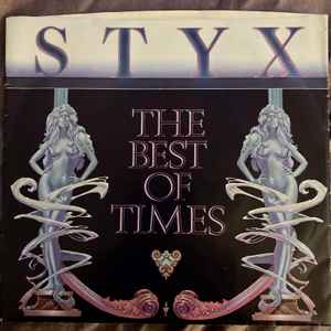 Styx - The Best Of Times album cover