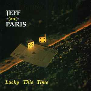 Lucky This Time - Jeff Paris