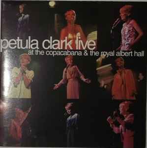 Live At The Copacabana & The Royal Albert Hall - Petula Clark
