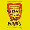 Various - Revenge Of The She-Punks - A Feminist Music History