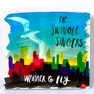 The Swingle Singers - Weather To Fly album cover