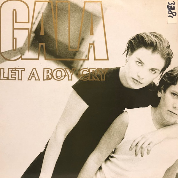 Gala Let A Boy Cry (1997, Vinyl) Discogs