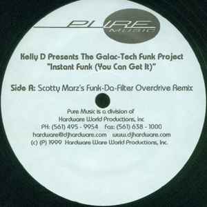 Kelly D Presents The Galac-Tech Funk Project - Instant Funk (You Can Get It)