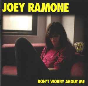 Joey Ramone - Don't Worry About Me album cover