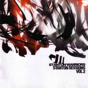 Stanton Warriors - Stanton Sessions Vol 2 album cover