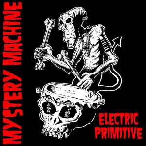 MYSTERY MACHINE (7) - Electric Primitive