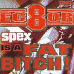 Cover of Spex Is A Fat Bitch!, 1996-11-00, CD