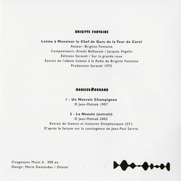 lataa albumi Brigitte Fontaine, monsieuRdurand - Lettre À Monsieur Le Chef De Gare De La Tour De Carol Un Mauvais Champignon La Nausée extrait