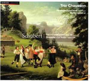 Franz Schubert - Trio N°2 Pour Piano Opus 100 - Quintette "La Truite" Opus 114 album cover