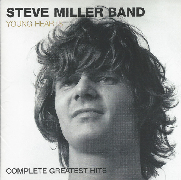 Steve Miller Band – Young Hearts: Complete Greatest Hits (2006