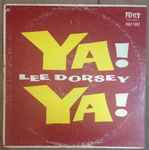 Lee Dorsey / Ya! Ya! 【LP・USオリジナル・名盤・激レア】-