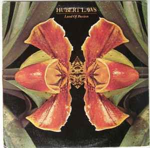 Land Of Passion - Hubert Laws