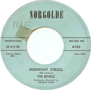 The Revels* - Midnight Stroll / Talking To My Heart: 7