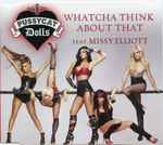 Cover of Whatcha Think About That, 2009-02-23, CD