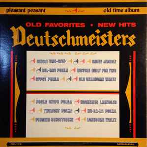The Deutschmeisters - Old Favorites • New Hits album cover