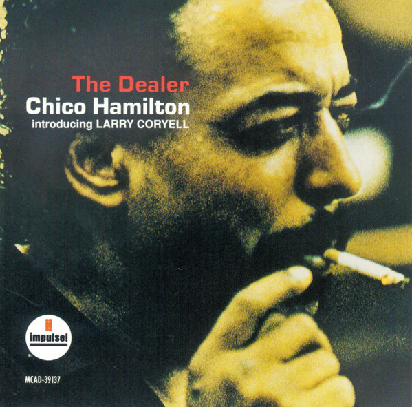 Chico Hamilton Introducing Larry Coryell – The Dealer (1990, CD