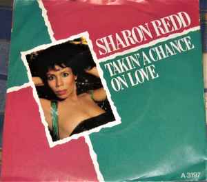 Sharon Redd – Takin' A Chance On Love (1983, Vinyl) - Discogs