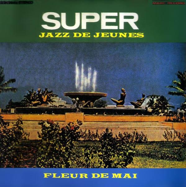 lataa albumi Super Jazz De Jeunes - Fleur De Mai