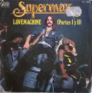 Supermax – Lovemachine (Partes I Y II) (1978, Vinyl) - Discogs